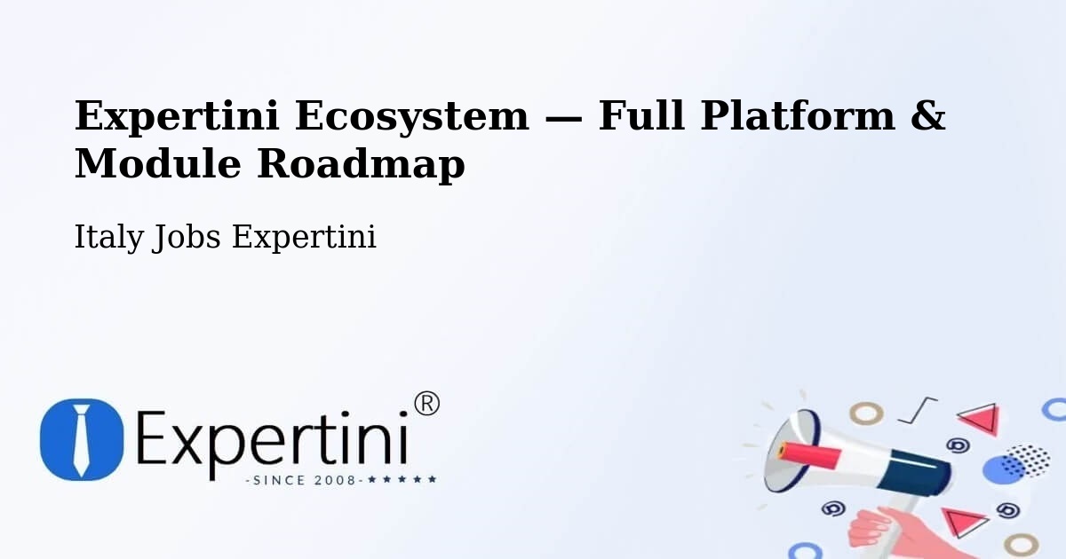 Expertini Ecosystem — Full Platform & Module Roadmap – Asti