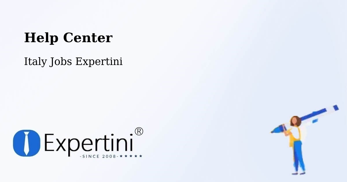 Help Center – Asti - Italy Jobs Expertini