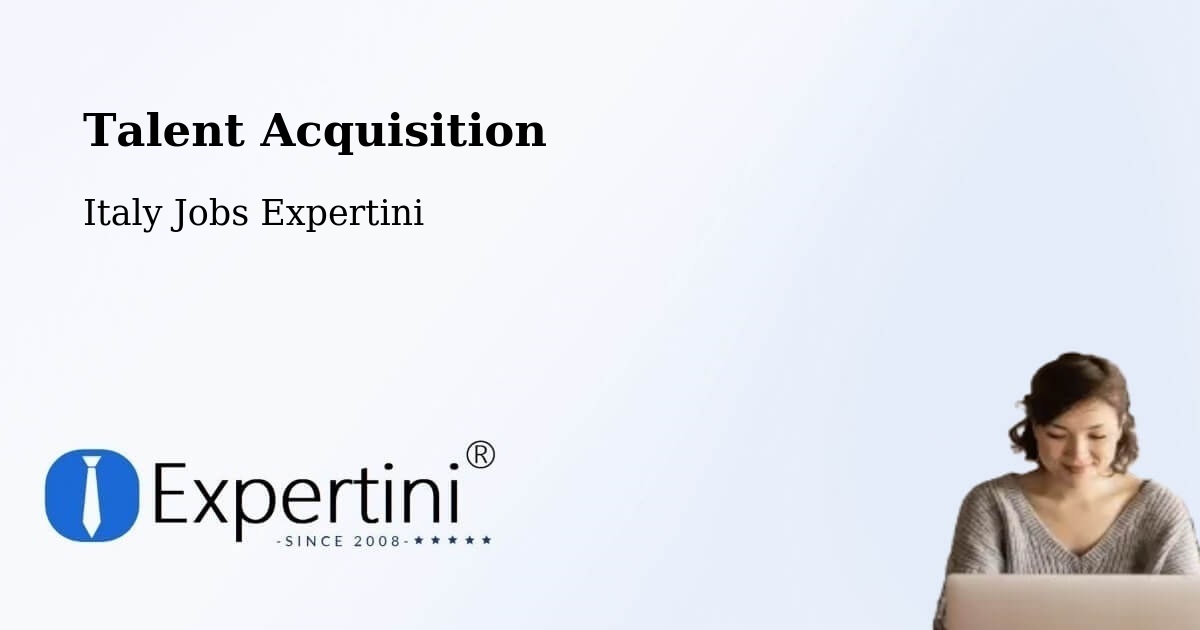 Post Jobs & Find Candidates in Asti – Talent Acquisition Solutions - Italy Jobs Expertini