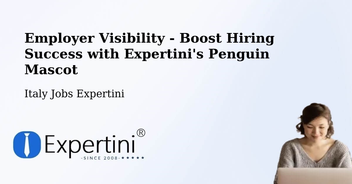 CV and Resume Visibility Optimization – Asti - Italy Jobs Expertini